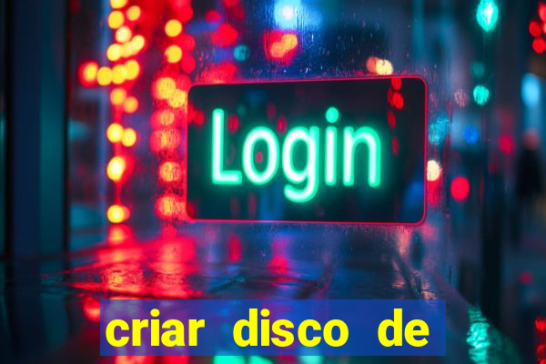 criar disco de boot windows